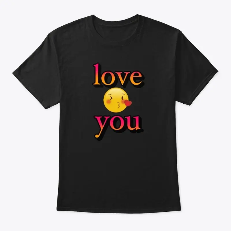 Love You Shirts, Hoodies, Mugs and More